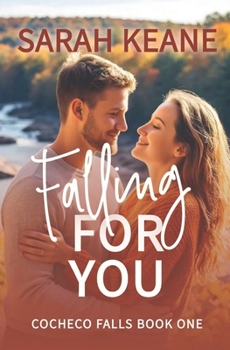 Paperback Falling for You: A Sweet Workplace Romance (Cocheco Falls Series) Book
