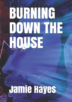 Paperback Burning Down the House: Flame Series... Book