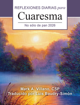 Paperback No Sólo de Pan 2026: Reflexiones Diarias Para Cuaresma [Spanish] [Large Print] Book