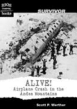 Library Binding Alive!: Airplane Crash in the Andes Mountains Book