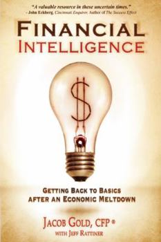 Paperback Financial Intelligence: Getting Back to Basics After an Economic Meltdown Book