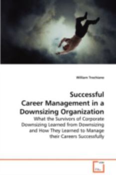 Paperback Successful Career Management in a Downsizing Organization Book