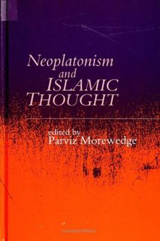 Hardcover Neoplatonism and Islamic Thought (Studies in Neoplatonism) Book