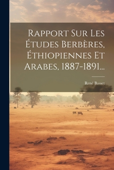 Paperback Rapport Sur Les Études Berbères, Éthiopiennes Et Arabes, 1887-1891... [French] Book