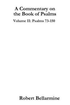 Paperback A Commentary on the Book of Psalms: Volume II: Psalms 73-150 Book
