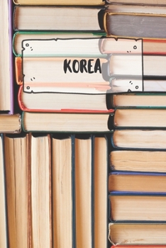 Paperback Korea: Ruled Travel Diary Notebook or Journey Journal - Lined Trip Pocketbook for Men and Women with Lines Book