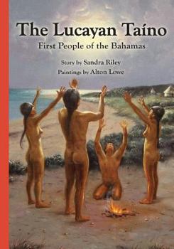Paperback The Lucayan Taîno: First People of the Bahamas Book