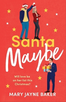 Paperback Santa Maybe: Don't Miss Out on This Absolutely Hilarious and Festive Romantic Comedy! Book