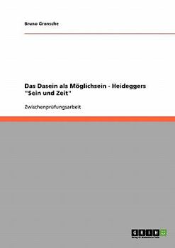 Paperback Das Dasein als Möglichsein - Heideggers Sein und Zeit [German] Book