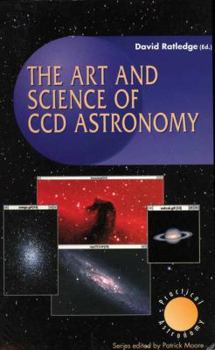 Paperback The Art and Science of CCD Astronomy Book