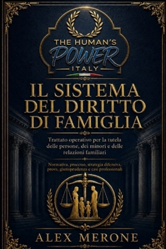 Il Sistema del Diritto Di Famiglia: Trattato Operativo Per La Tutela Delle Persone, Dei Mini E Delle Relazioni Familiari