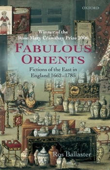 Paperback Fabulous Orients: Fictions of the East in England 1662-1785 Book