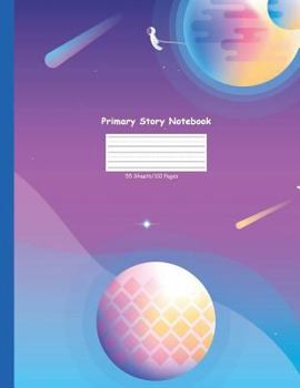 Primary Story Notebook : Outer Space Galaxy Planet
