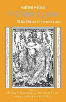 Paperback The Faerie Queene, Book Six and the Mutabilitie Cantos Book
