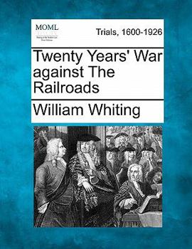 Paperback Twenty Years' War Against the Railroads Book