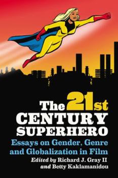 Paperback 21st Century Superhero: Essays on Gender, Genre and Globalization in Film Book