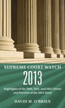 Supreme Court Watch 2013: An Annual Supplement