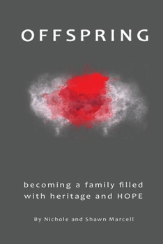 Paperback Offspring: Becoming a Family Filled with Heritage and Hope Book