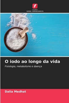 O iodo ao longo da vida (Portuguese Edition)