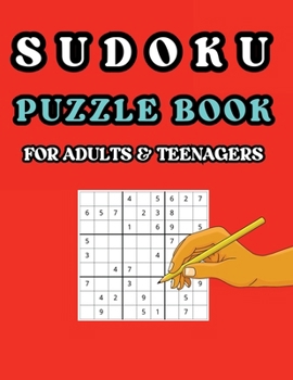 Paperback SUDOKU: PUZZLE BOOK FOR ADULTS AND TEENAGERS Book