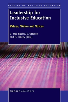 Paperback Leadership for Inclusive Education: Values, Vision and Voices Book
