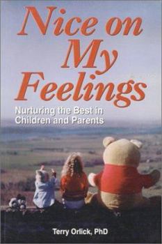Paperback Nice on My Feelings: Nurturing the Best in Children and Parents Book