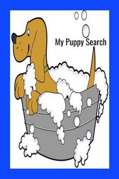 My Puppy Search: Keep track of your search for your perfect canine soulmate and family member here