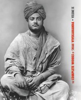 Paperback The Complete Works of Swami Vivekananda, Volume 9: Epistles - Fifth Series, Lectures and Discourses, Notes of Lectures and Classes, Writings: Prose an Book