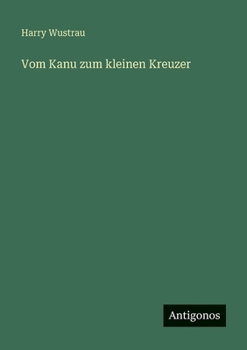 Paperback Vom Kanu zum kleinen Kreuzer [German] Book