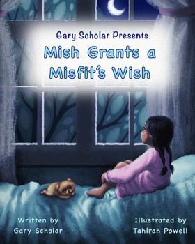 Paperback Mish Grants a Misfit's Wish Book