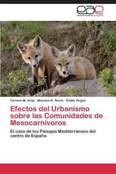 Paperback Efectos del Urbanismo Sobre Las Comunidades de Mesocarnivoros [Spanish] Book