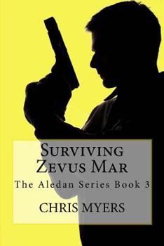 Paperback Surviving Zevus Mar: The Aledan Series Book 2 Book