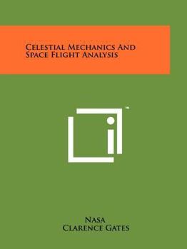Paperback Celestial Mechanics And Space Flight Analysis Book