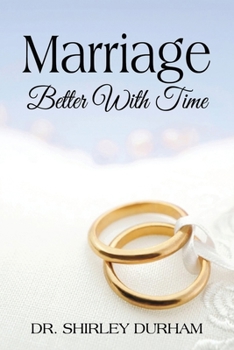 Paperback Marriage Better With Time Book