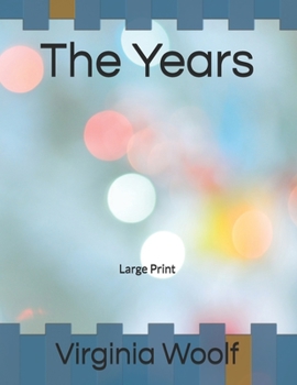 The Years: Large Print