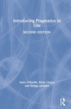 Hardcover Introducing Pragmatics in Use Book