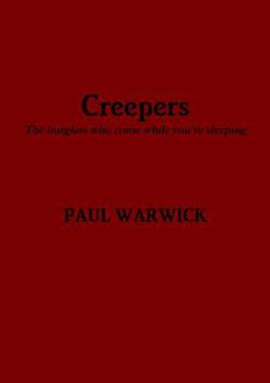 Paperback Creepers: The burglars who come while you're sleeping Book