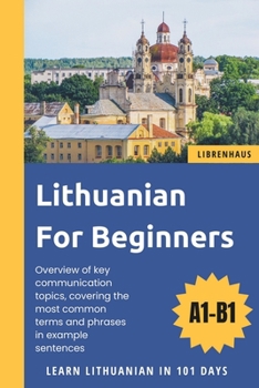 Paperback Lithuanian For Beginners: Learn Lithuanian in 101 Days Book