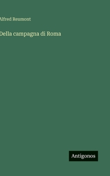 Hardcover Della campagna di Roma [Italian] Book