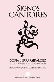 Paperback Signos cantores. Selección de poemas (2009-2012): Selección de Poemas [Spanish] Book