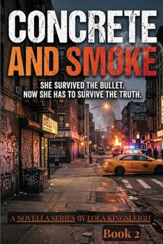 Concrete and Smoke: No Love Comes Without a Cost