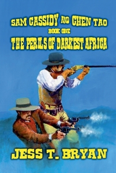 The Perils of Darkest Africa (Cassidy for Hire)