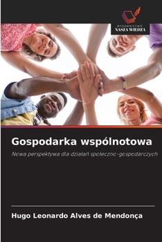 Gospodarka wspólnotowa (Polish Edition)