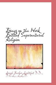 Hardcover Essays on the Work Entitled Supernatural Religion Book