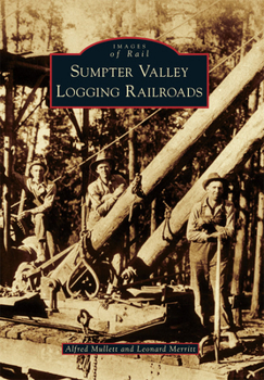 Paperback Sumpter Valley Logging Railroads Book