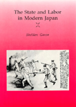 Paperback The State and Labor in Modern Japan Book