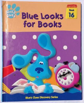 Hardcover Blue looks for books (Blue's clues discovery series) Book