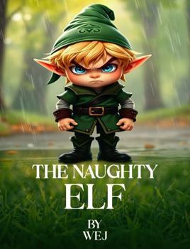 Paperback The Naughty Elf Book