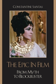 Paperback Epic in Film: From Myth to Blockbuster Book