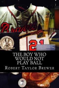 Paperback The Boy Who Would Not Play Ball Book